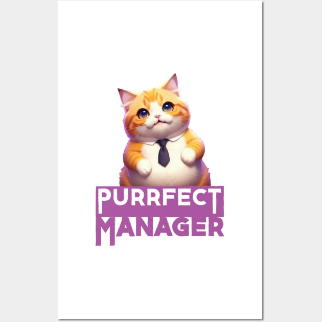 Just a Purrfect Manager Funny Cat Wall Art by Dmytro